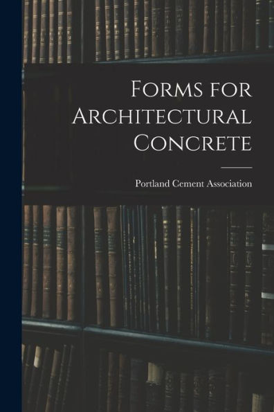 Forms For Architectural Concrete