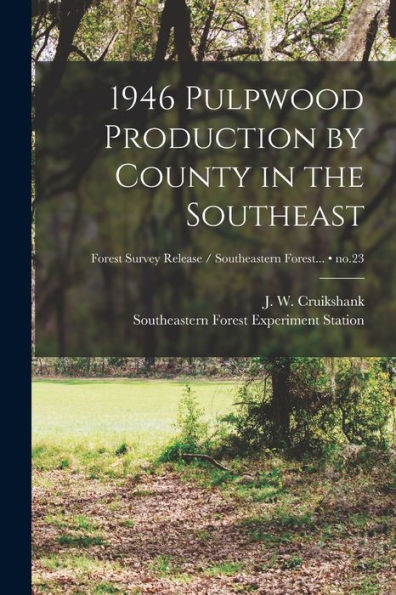 1946 Pulpwood Production By County In The Southeast; No.23