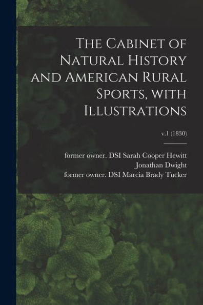 The Cabinet Of Natural History And American Rural Sports, With Illustrations; V.1 (1830)