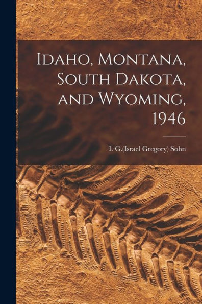 Idaho, Montana, South Dakota, And Wyoming, 1946