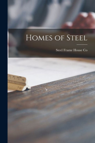 Homes Of Steel