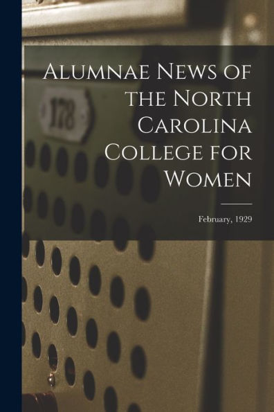 Alumnae News Of The North Carolina College For Women; February, 1929