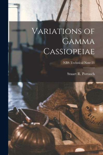 Variations Of Gamma Cassiopeiae; Nbs Technical Note 21