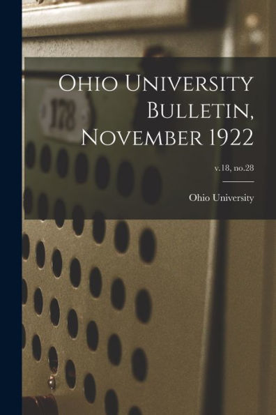 Ohio University Bulletin, November 1922; V.18, No.28