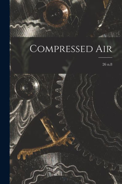 Compressed Air; 26 N.8