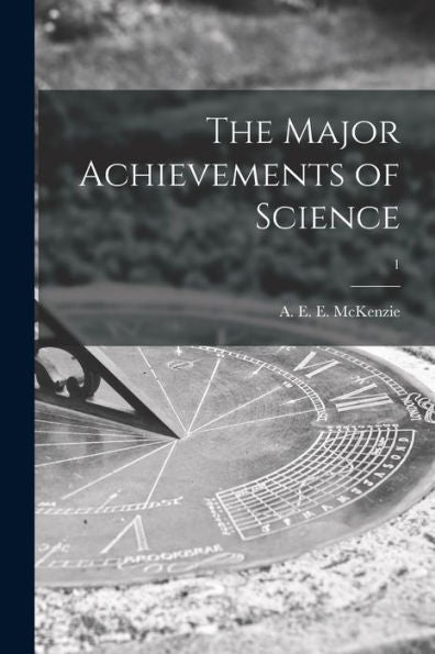 The Major Achievements Of Science; 1