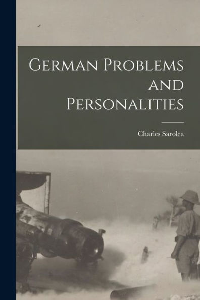 German Problems And Personalities [Microform]
