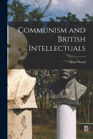 Communism And British Intellectuals