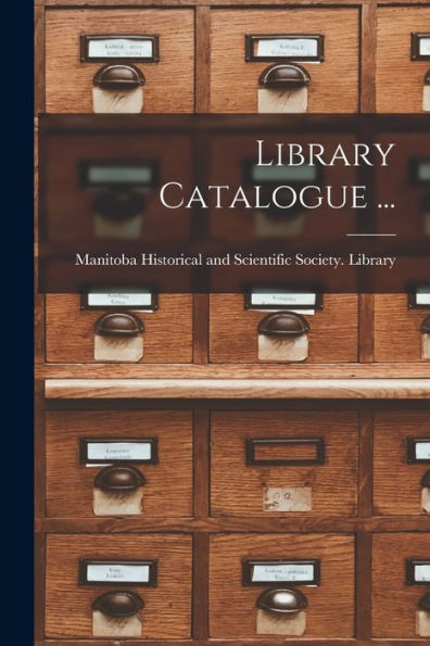 Library Catalogue ... [Microform]