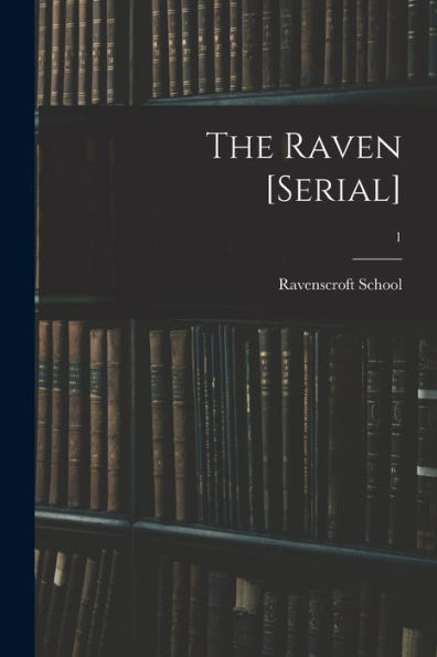 The Raven [Serial]; 1
