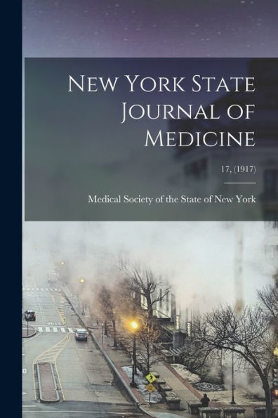 New York State Journal Of Medicine; 17, (1917)
