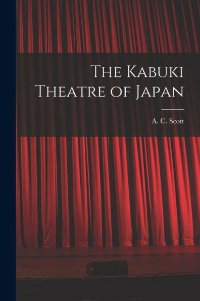 The Kabuki Theatre Of Japan