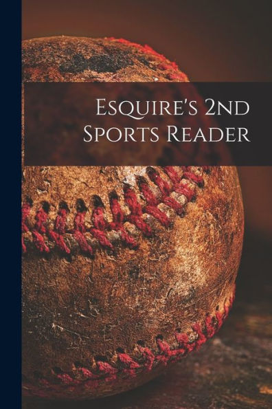 Esquire'S 2Nd Sports Reader