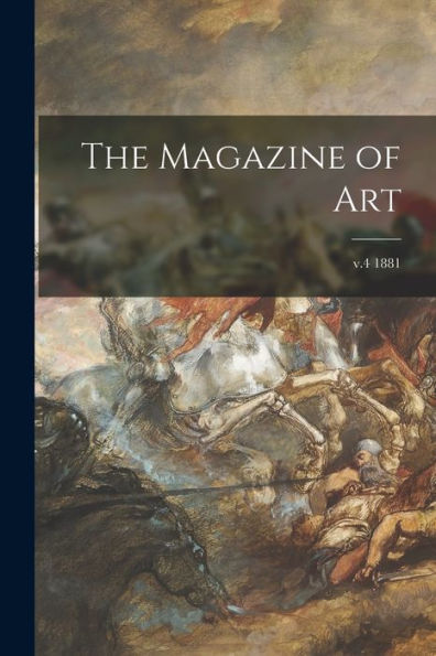 The Magazine Of Art; V.4 1881