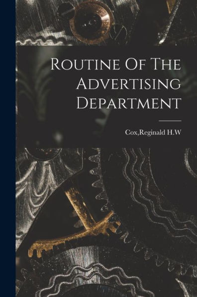 Routine Of The Advertising Department