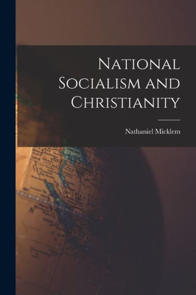 National Socialism And Christianity