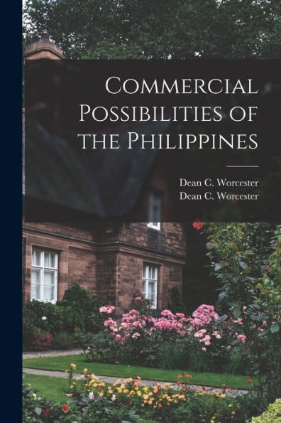 Commercial Possibilities Of The Philippines