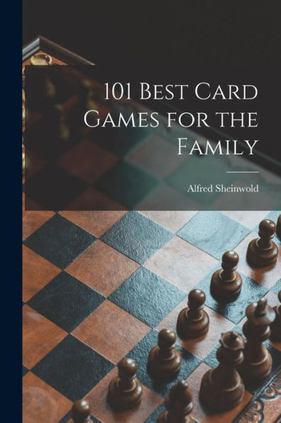 101 Best Card Games For The Family