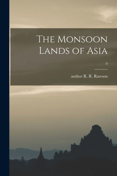 The Monsoon Lands Of Asia; 0