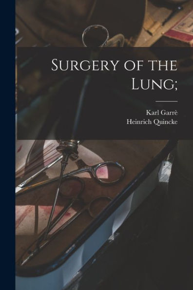 Surgery Of The Lung;