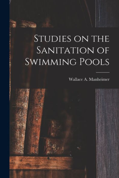 Studies On The Sanitation Of Swimming Pools