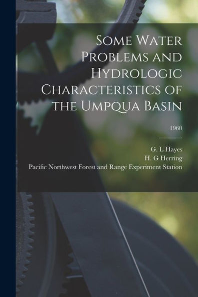 Some Water Problems And Hydrologic Characteristics Of The Umpqua Basin; 1960