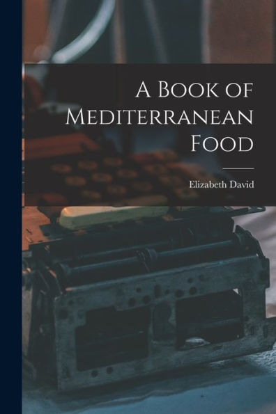 A Book Of Mediterranean Food