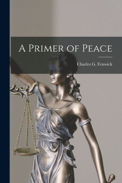 A Primer Of Peace