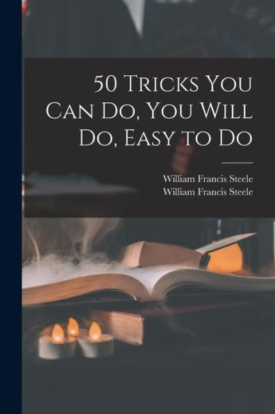 50 Tricks You Can Do, You Will Do, Easy To Do