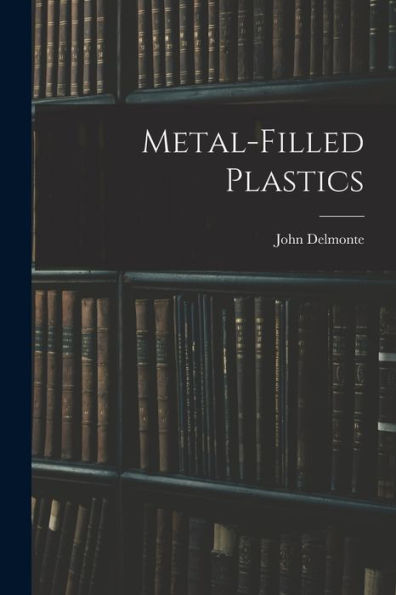 Metal-Filled Plastics