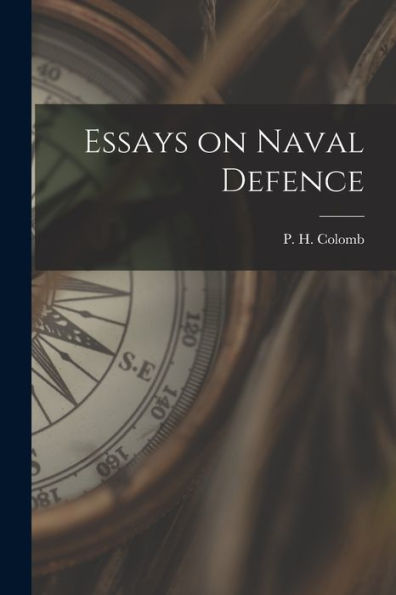 Essays On Naval Defence