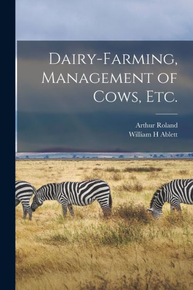 Dairy-Farming, Management Of Cows, Etc.