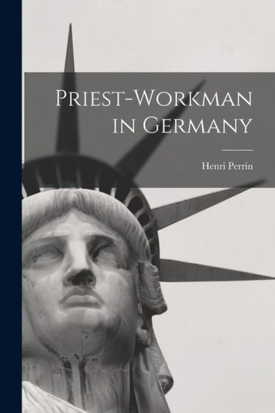 Priest-Workman In Germany
