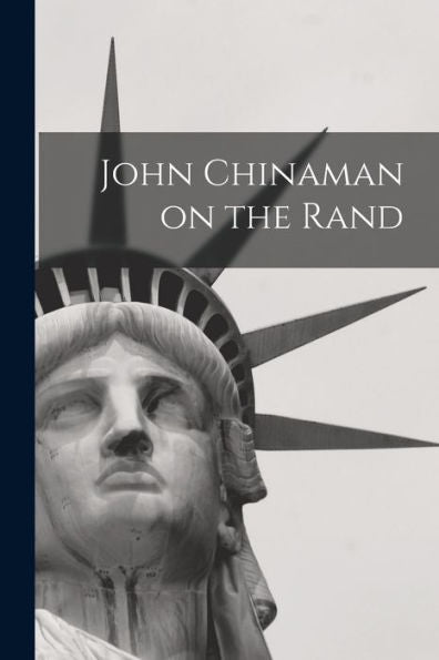 John Chinaman On The Rand