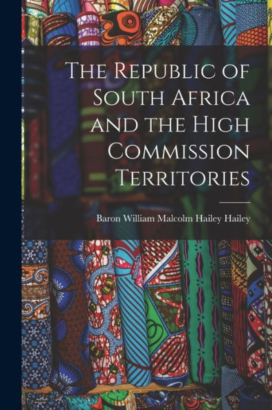 The Republic Of South Africa And The High Commission Territories