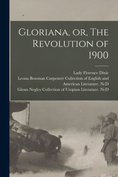 Gloriana, Or, The Revolution Of 1900