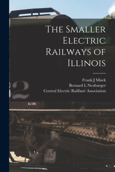 The Smaller Electric Railways Of Illinois