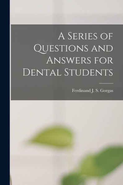 A Series Of Questions And Answers For Dental Students