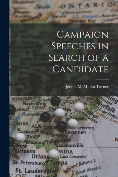 Campaign Speeches In Search Of A Candidate