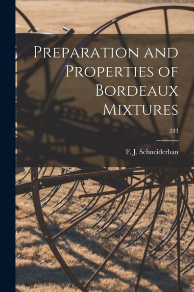 Preparation And Properties Of Bordeaux Mixtures; 283