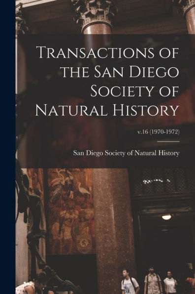 Transactions Of The San Diego Society Of Natural History; V.16 (1970-1972)