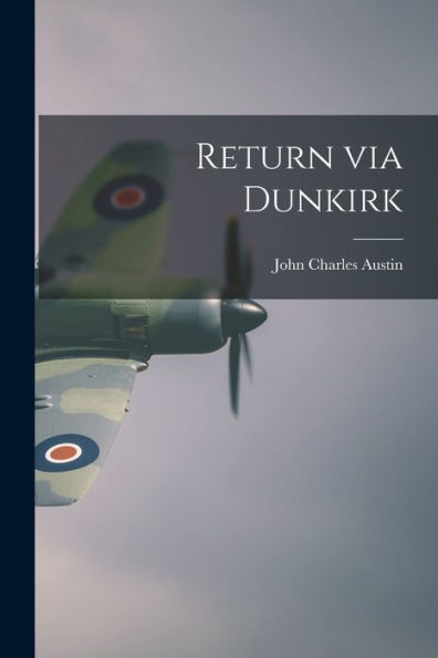 Return Via Dunkirk
