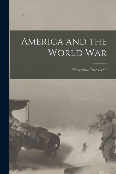 America And The World War [Microform]