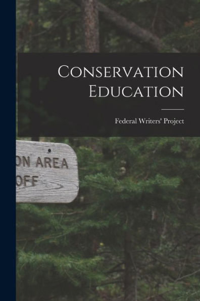 Conservation Education [Microform]