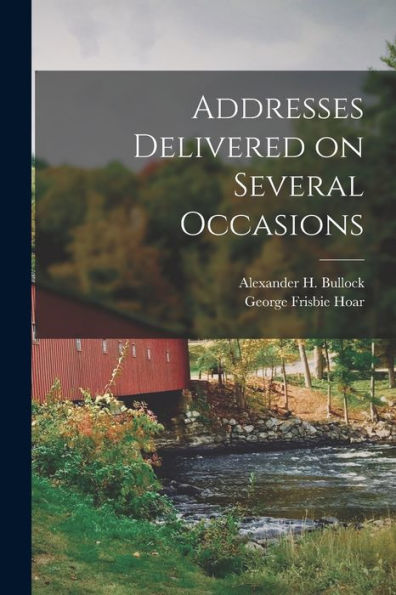 Addresses Delivered On Several Occasions