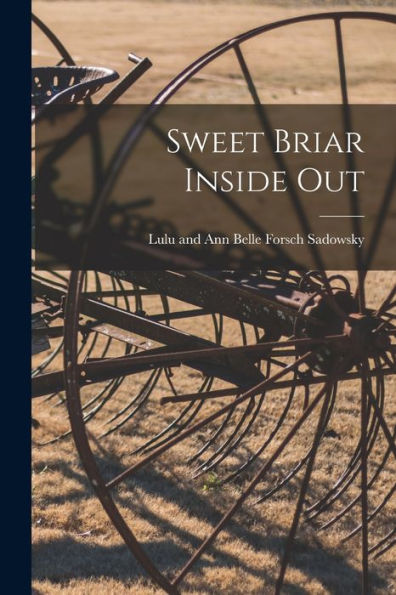 Sweet Briar Inside Out