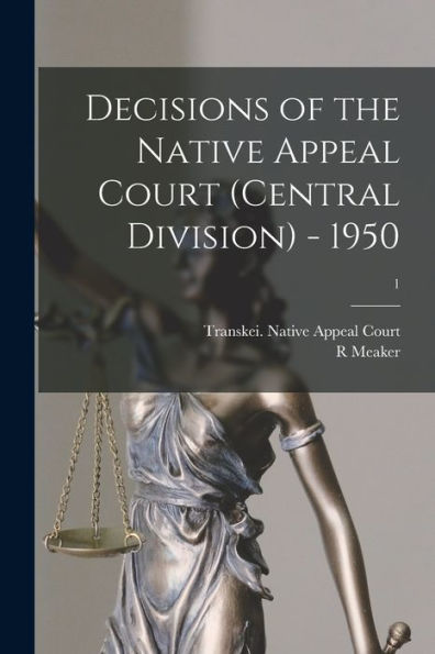 Decisions Of The Native Appeal Court (Central Division) - 1950; 1