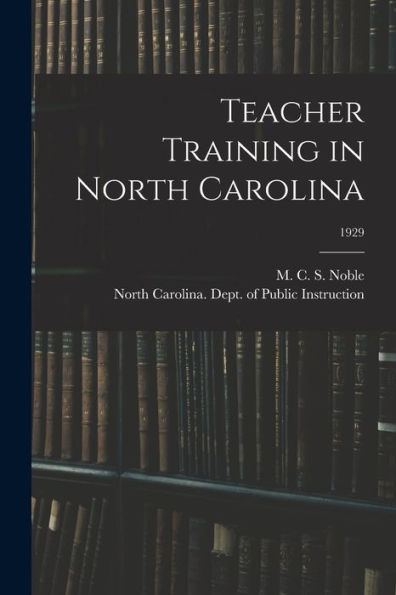 Teacher Training In North Carolina; 1929