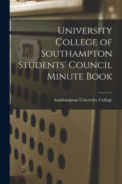University College Of Southampton Students' Council Minute Book