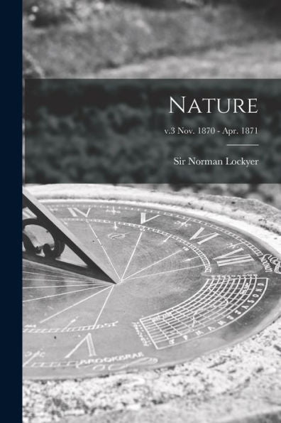 Nature; V.3 Nov. 1870 - Apr. 1871